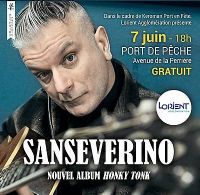 8ème édition de Keroman port en fête, concert Sanseverino. Du 7 au 8 juin 2014 à Lorient. Morbihan.  18H00